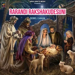 Rarandi Rakshakudesuni